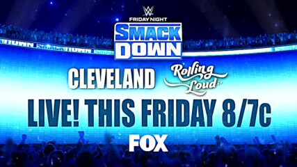 SmackDown emanates from Cleveland and Rolling Loud Festival this Friday