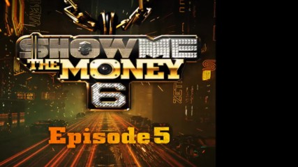 Various Artists - Show Me The Money @ Final