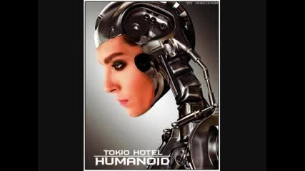 Tokio Hotel - Humanoid (full song) 