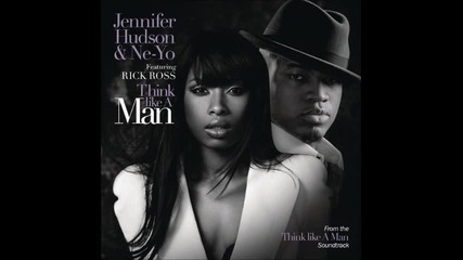 Jennifer Hudson, Ne-yo - Think Like A Man ft. Rick Ross ( Audio )