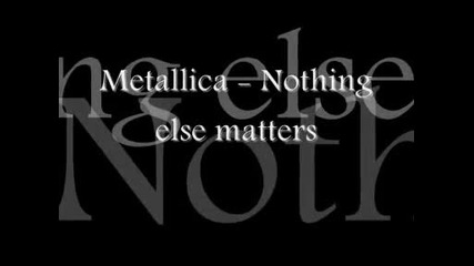 Metallica - Nothing else matters (german lyrics-deutscher Text)