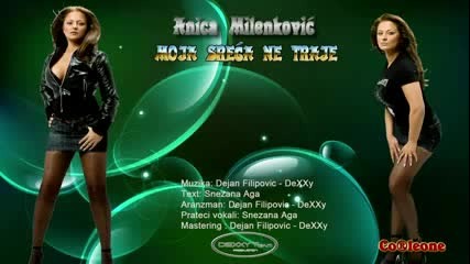 Anica Milenkovic - Moja sreca ne traje 2012