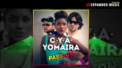 C.y.a. Feat Yomaira - La Passion