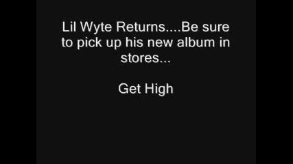 Lil Wyte - Get High