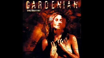 Gardenian - Tell The World Im Sorry