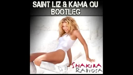 Shakira feat. Pitbull - Rabiosa (kama Qu & Saint Liz Remix)_(360p)