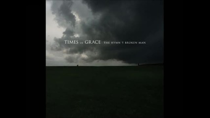 Times Of Grace - The End Of Eternity (high Definition Audio 1080p) 