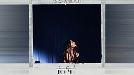Ariana Grande - Into You (acoustic version)