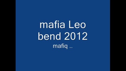 mafia Leo bend 2012