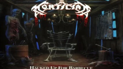 Mortician - Hacked Up For Barbecue - Full Album