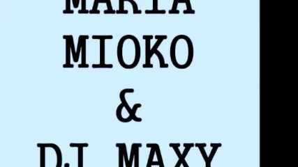Maria Mioko - Make a wish ( Dj Maxy bootleg club mix )
