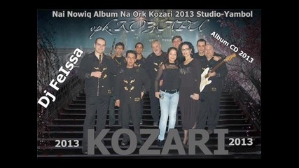2.new Ork.kozari 2013 Kuzum Kuzum New Album 2013 Dj Feissa