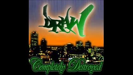 Draw - Completely Destroyed