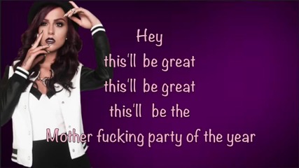 Cher Lloyd - M.f.p.o.t.y. (mother Fucking Party Of The Year)