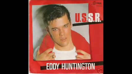 Eddy Huntington - U.s.s.r. (best audio)