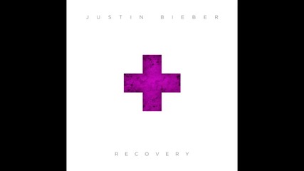 Justin Bieber - Recovery ( Audio 2013)