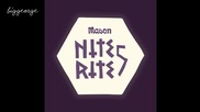 Mason - Nite Rite Five