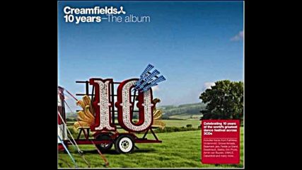 Mos pres Creamfields 10 Years The Album Cd1