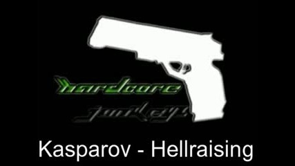 Kasparov - Hellraising
