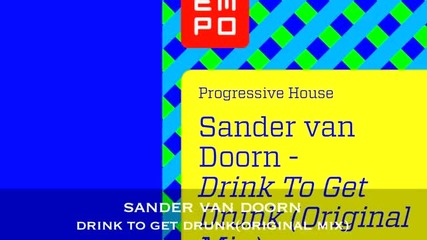 Sander Van Doorn - Drink 2 get drunk