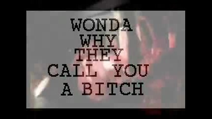 2pac - Wonda Why They Call U Bitch 
