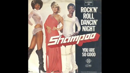 Shampoo - Rock N Roll Dancin Night 1979 