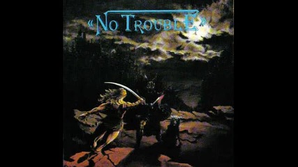 No Trouble - On And On