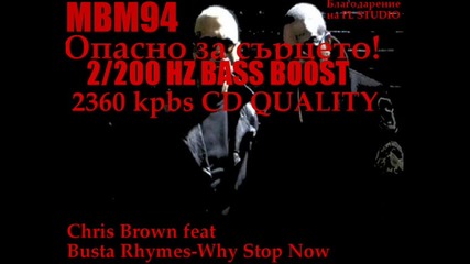 [перфектно качество]chris Brown feat Busta Rhymes-why Stop Now