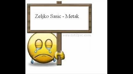 Zeljko Sasic - Metak
