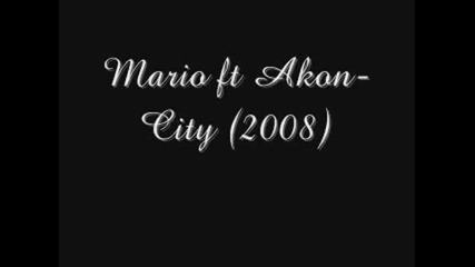 Mario Ft Akon - City (new 2008) - - - (cani)