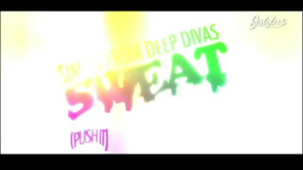 (2012) Simon From Deep Divas - Sweat (push It)