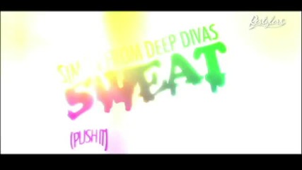 (2012) Simon From Deep Divas - Sweat (push It)