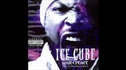 11. Ice Cube - Gotta Be Insanity ( War & Peace Vol. 2 )