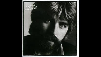 Michael Mcdonald - I want you