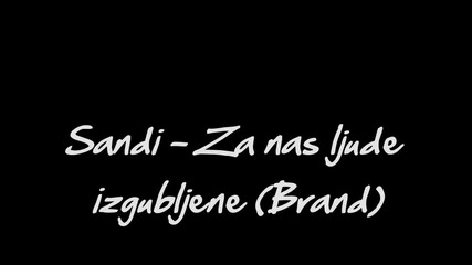 Sandi Cenov - Za nas ljude izgubljene 2012.
