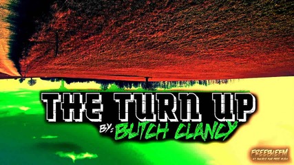 Butch Clancy - The Turn Up