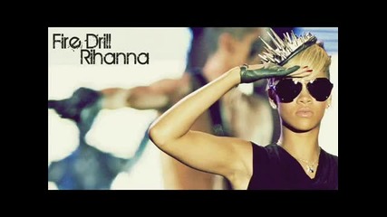 New - Rihanna - Fire Drill - Hq 