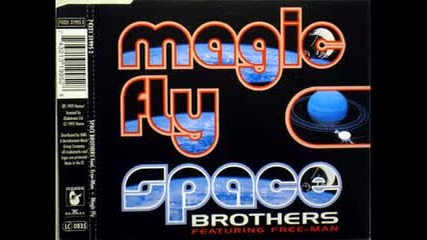 Space Brothers Feat Free Man - Magic Fly 2111