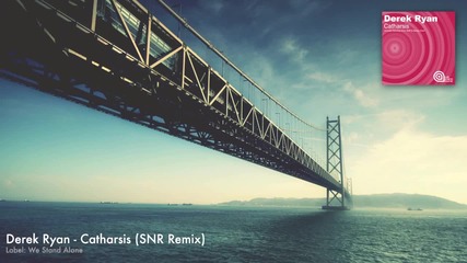Derek Ryan - Catharsis (snr Remix)