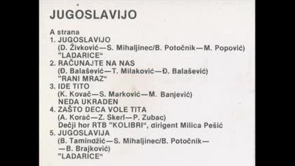 Ladarice - Jugoslavijo jugoslavija
