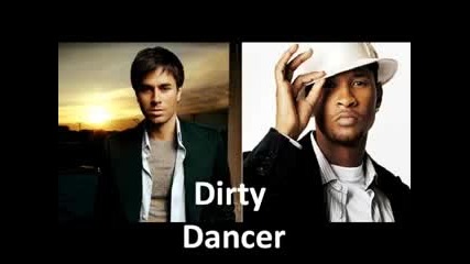 Enrique Iglesias feta Usher - Dirty Dancer 