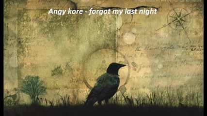 Angy kore - forgot my last night (worakls remix)