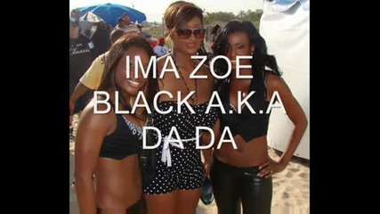 Ima zoe lyrics - Black Aka Da Da