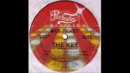 Wuf Ticket - The Key 