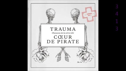 Coeur de Pirate - Trauma - Season # 5 ( Full Album )
