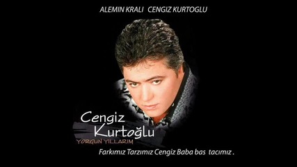 Cengiz Kurtoglu - Hani Sen Benimdin.. 