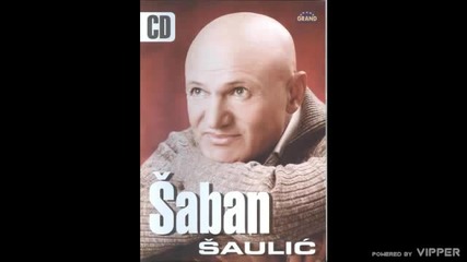 Saban Saulic - Ako imam pravo (hq) (bg sub)