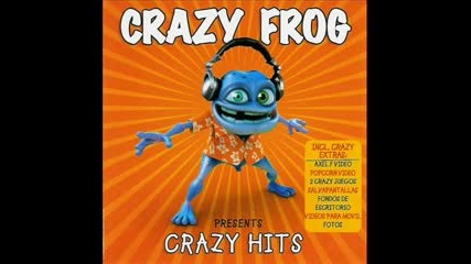 Crazy Frog - Na Na Na,  Hey Hey