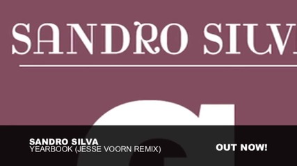 • Unique Vocal• ®••• Sandro Silva - Yearbook ( Jesse Voorn Remix)