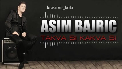 Asim Bajric - 2014 - Takva si kakva si